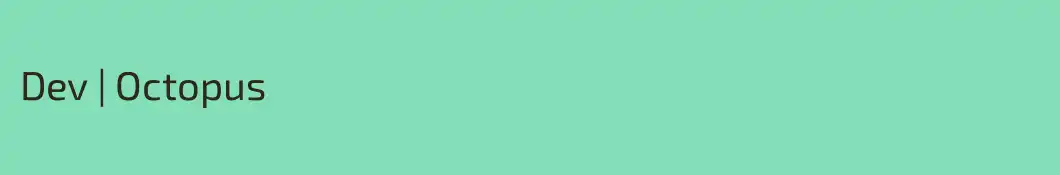 Dev | Octopus